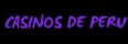 Casinos Online de Perú